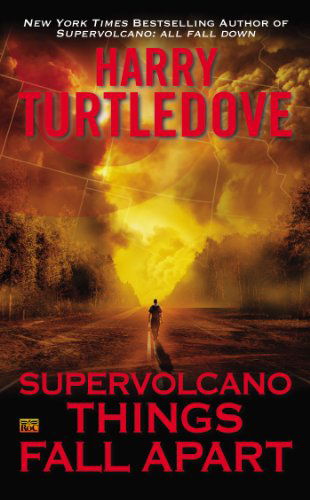 Cover for Harry Turtledove · Supervolcano: Things Fall Apart (Paperback Book) (2014)