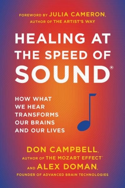 Healing Speed of Sound - Don Campbell - Books - ALFRED PUBLISHING CO.(UK)LTD - 9780452298552 - October 30, 2012