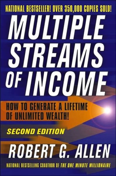 Cover for Robert G. Allen · Multiple Streams of Income: How to Generate a Lifetime of Unlimited Wealth (Pocketbok) [2 Revised edition] (2005)
