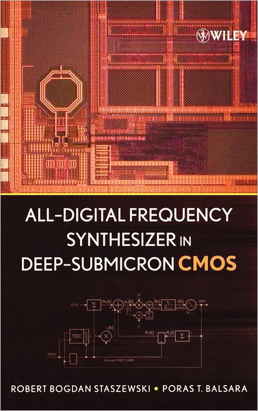 Cover for Staszewski, Robert Bogdan (Texas Instruments) · All-Digital Frequency Synthesizer in Deep-Submicron CMOS (Hardcover Book) (2006)