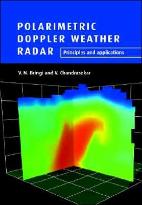 Cover for Bringi, V. N. (Colorado State University) · Polarimetric Doppler Weather Radar: Principles and Applications (Paperback Book) (2005)