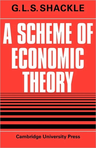 Cover for G. L. S. Shackle · A Scheme of Economic Theory (Paperback Book) (2010)