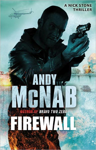 Firewall: (Nick Stone Thriller 3) - Nick Stone - Andy McNab - Livros - Transworld Publishers Ltd - 9780552163552 - 12 de maio de 2011