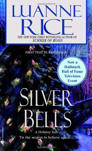 Silver Bells - Luanne Rice - Bøger - Bantam - 9780553588552 - 25. oktober 2005
