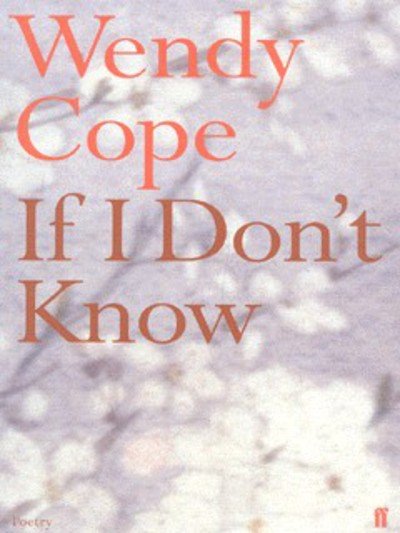 Cover for Wendy Cope · If I Don't Know (Taschenbuch) [Main edition] (2001)