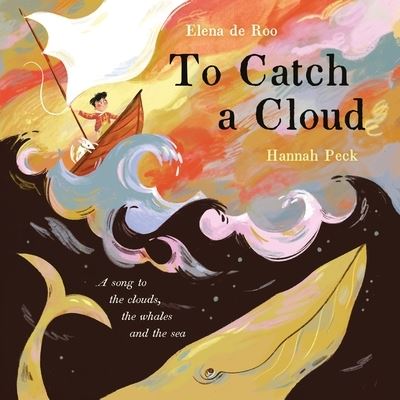 Cover for Elena de Roo · Catch a Cloud (Book) (2022)