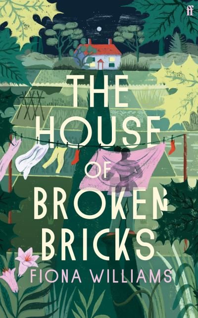 Cover for Fiona Williams · The House of Broken Bricks: 'Shocking and powerful . . . This is the best kind of story telling.' Victoria Hislop (Gebundenes Buch) [Main edition] (2024)