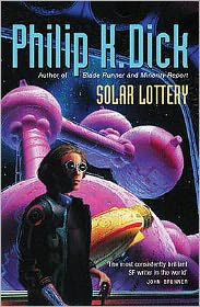 Solar Lottery - Gollancz S.F. - Philip K Dick - Boeken - Orion Publishing Co - 9780575074552 - 14 augustus 2003