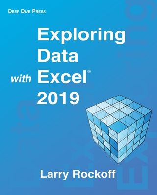 Cover for Larry Rockoff · Exploring Data with Excel 2019 (Paperback Book) (2020)