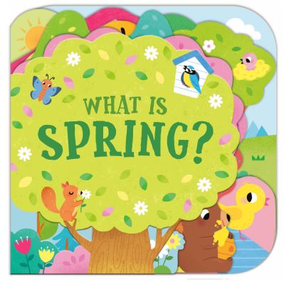 Cover for Sonali Fry · What Is Spring? (Board book) (2022)