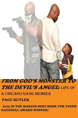 Cover for Pacc Butler · From God's Monster to the Devil's Angel: Life of a Chicago Gang Member (Taschenbuch) (2014)