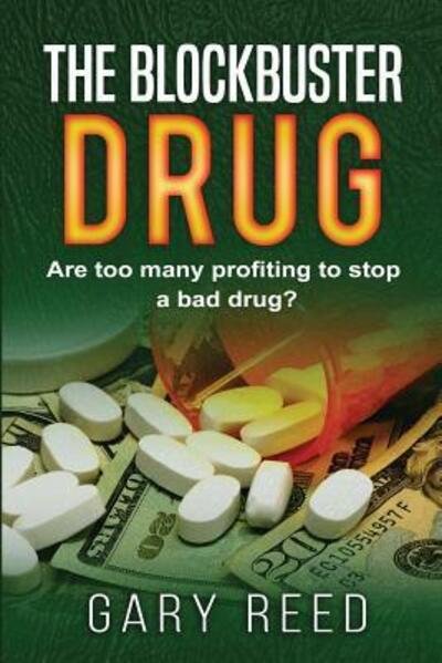 Cover for Gary Reed · The Blockbuster Drug (Paperback Book) (2017)