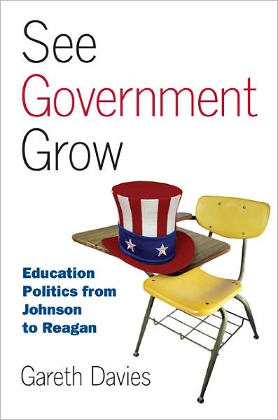 Cover for Gareth Davies · See Government Grow: Education Policy from Johnson to Reagan (Paperback Bog) (2007)