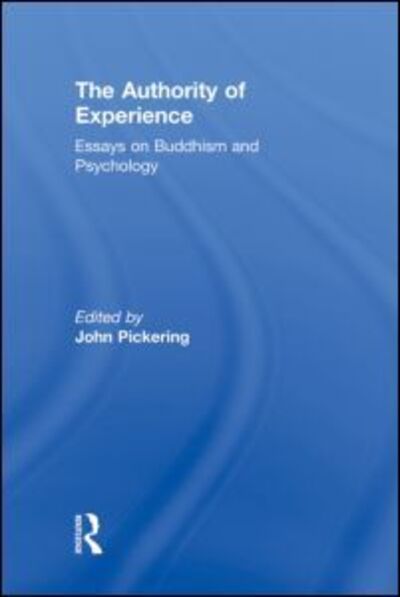 Cover for John Pickering · The Authority of Experience: Readings on Buddhism and Psychology (Paperback Book) (1997)