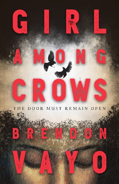 Cover for Brendon Vayo · Girl Among Crows (Hardcover Book) (2023)