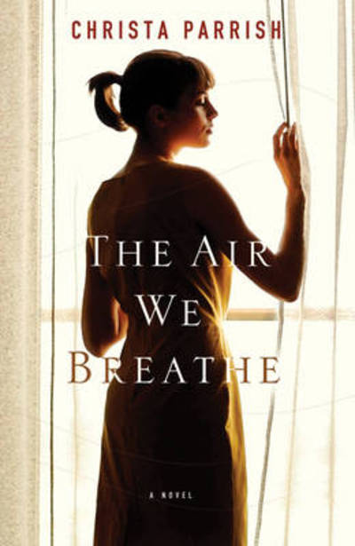 Cover for Parrish · The Air We Breathe (N/A) (2012)