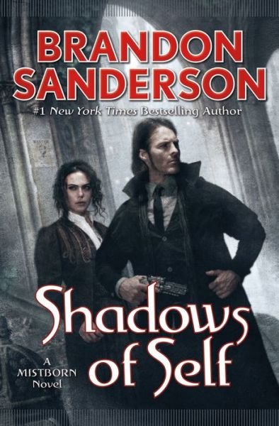 Cover for Brandon Sanderson · Shadows of Self: A Mistborn Novel - The Mistborn Saga (Gebundenes Buch) (2015)