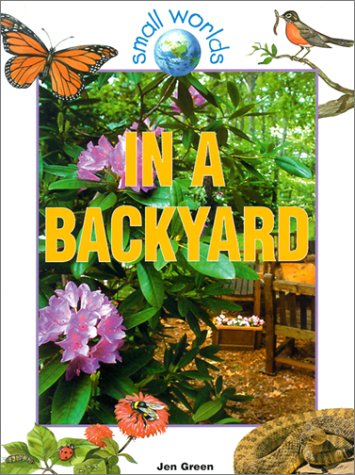 Cover for Jen Green · In a Backyard (Small Worlds) (Taschenbuch) (2001)