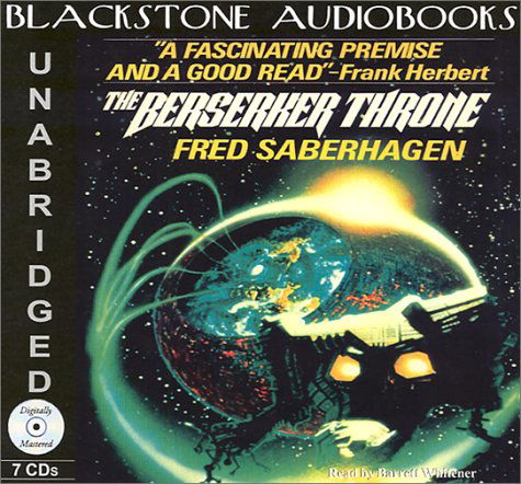 Cover for Fred Saberhagen · The Berserker Throne: Library Edition (Berserker Series) (Audiobook (CD)) [Unabridged edition] (2012)