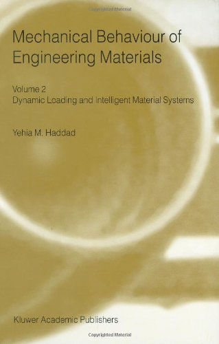 Cover for Y.M. Haddad · Mechanical Behaviour of Engineering Materials: Volume 2: Dynamic Loading and Intelligent Material Systems (Hardcover Book) [2000 edition] (2000)