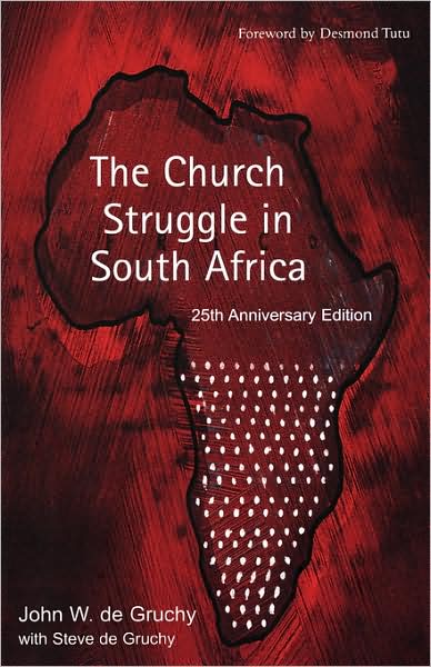 Cover for Desmond Tutu (Foreword) · The Church Struggle in South Africa, Twenty-fifth Anniversary Edition (Paperback Book) [Anniversary edition] (2005)