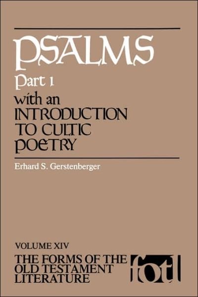 Cover for Erhard S. Gerstenberger · Psalms (With an Introduction to Cultic Poetry) - Forms of Old Testament Literature (Taschenbuch) (1988)