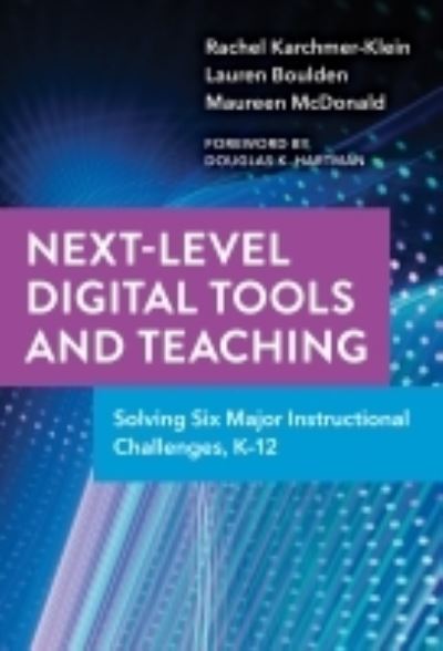 Cover for Rachel Karchmer-Klein · Next-Level Digital Tools and Teaching: Solving Six Major Instructional Challenges, K–12 (Hardcover Book) (2022)