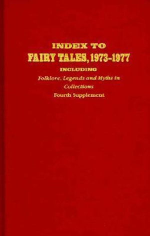 Cover for Norma Olin Ireland · Index to Fairy Tales, 1973-1977: Including Folklore, Legends, and Myths in Collections (Hardcover Book) (1991)