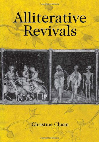 Cover for Christine Chism · Alliterative Revivals - The Middle Ages Series (Hardcover Book) (2002)