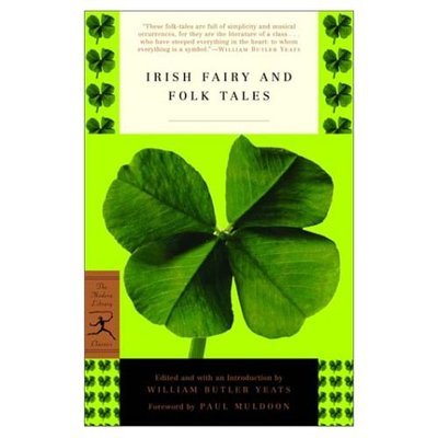 Cover for William Butler Yeats · Irish Fairy and Folk Tales - Modern Library Classics (Paperback Bog) [New edition] (2003)