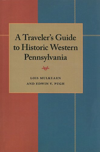 Cover for Lois Mulkearn · Traveler's Guide to Historic Western Pennsylvania, A (Paperback Book) (1954)