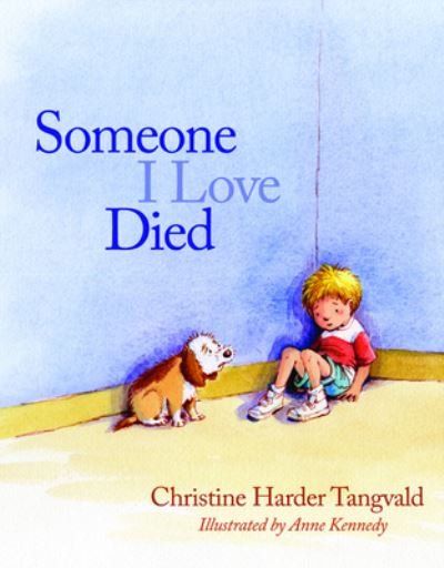 Cover for Christine Harder Tangvald · Someone I Love Died (Paperback Book) (2018)