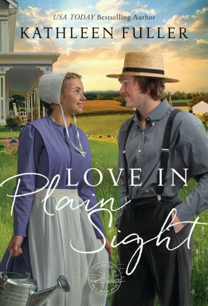 Cover for Kathleen Fuller · Love in Plain Sight - An Amish Mail-Order Bride Novel (Paperback Book) (2023)