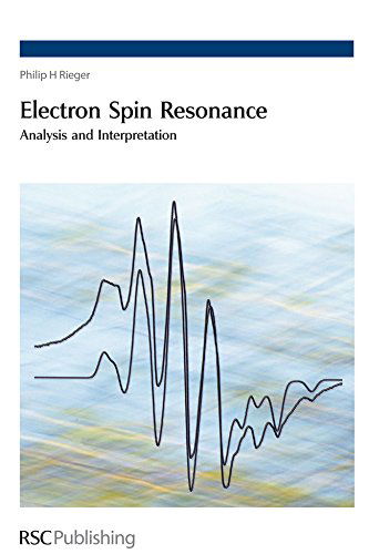 Cover for Rieger, Philip (Brown University, USA) · Electron Spin Resonance: Analysis and Interpretation (Hardcover Book) (2007)