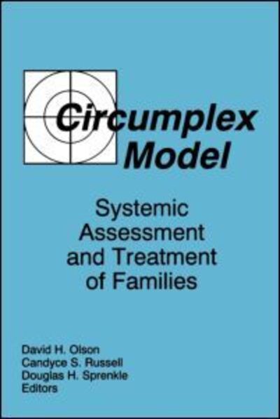 Cover for David Olson · Circumplex Model: Systemic Assessment and Treatment of Families (Paperback Book) (1989)