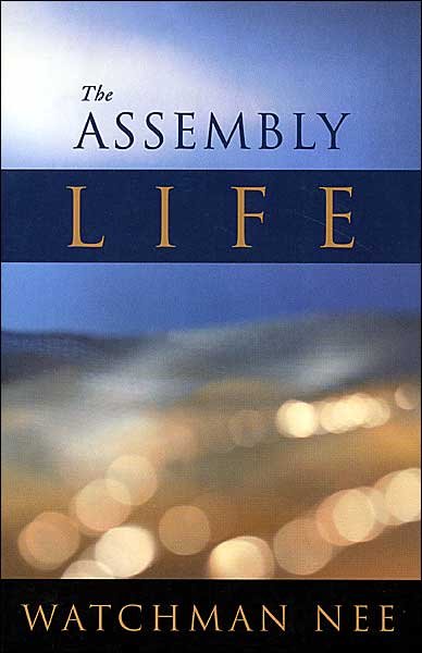 Cover for Watchman Nee · The Assembly Life (Paperback Book) (1996)