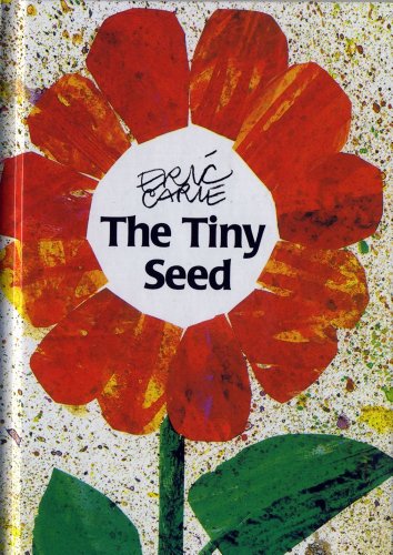 The Tiny Seed - Eric Carle - Kirjat - Simon & Schuster Books for Young Readers - 9780887081552 - tiistai 20. elokuuta 1991