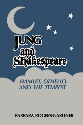 Cover for Barbara Gardner · Jung Shakespeare - Hamlet, Othello and the Tempest (Chiron Monograph Series) (Pocketbok) [Second edition] (2013)