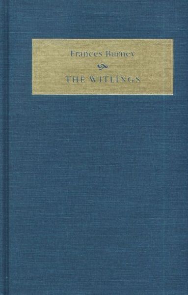 Cover for Frances Burney · The Witlings - Early Women Writers 1650-1888 (Hardcover Book) (1995)