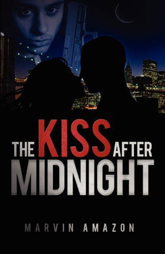 Cover for Marvin Amazon · The Kiss After Midnight (Midnight Trilogy) (Paperback Book) (2012)