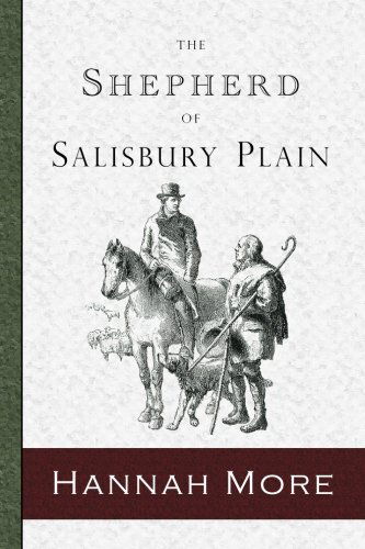 The Shepherd of Salisbury Plain (Christian Heritage Literature) - Hannah More - Książki - Curiosmith - 9780981750552 - 29 grudnia 2009