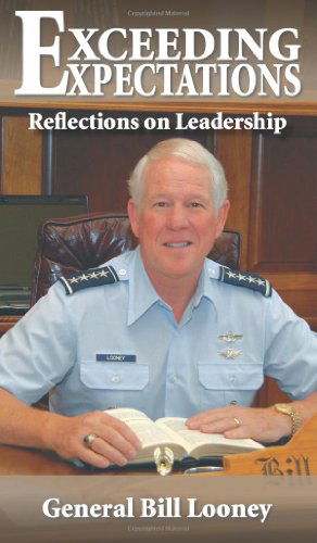 Cover for William R Looney · Exceeding Expectations: Reflections on Leadership (Hardcover Book) (2009)