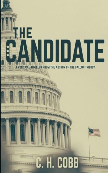 Cover for C H Cobb · The Candidate (Paperback Book) (2016)