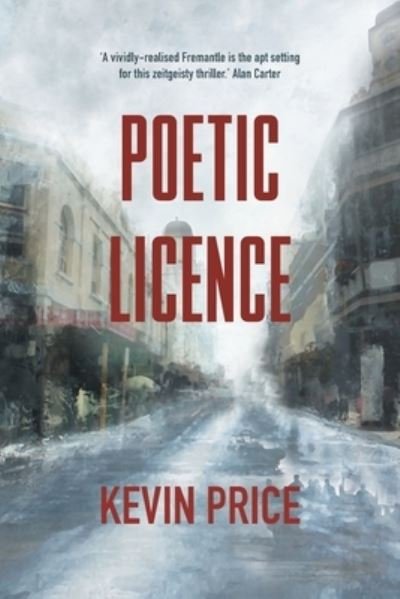 Kevin Price · Poetic Licence (Paperback Bog) (2022)