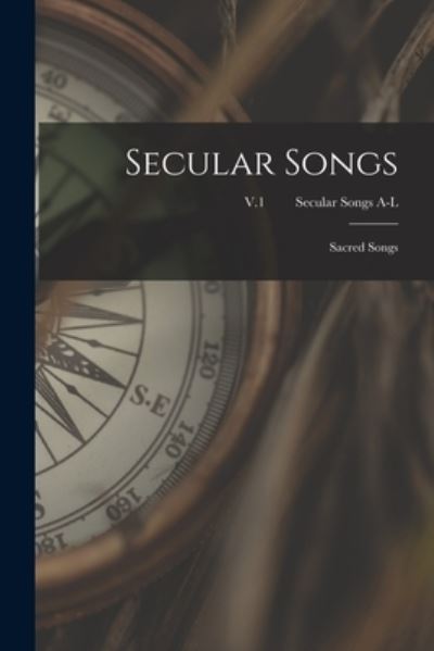 Secular Songs - Anonymous - Livros - Legare Street Press - 9781013908552 - 9 de setembro de 2021