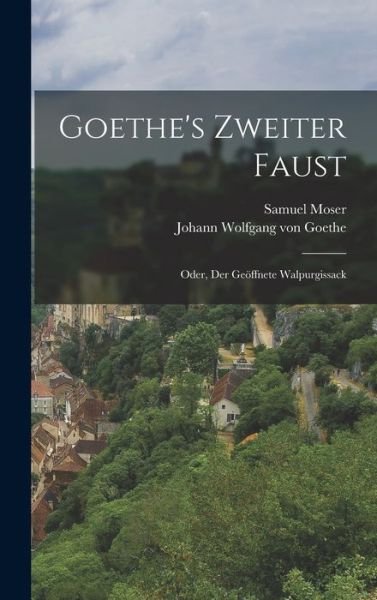 Cover for Johann Wolfgang Von Goethe · Goethe's Zweiter Faust; Oder, der Geöffnete Walpurgissack (Bog) (2022)