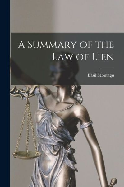 Cover for Basil Montagu · Summary of the Law of Lien (Buch) (2022)