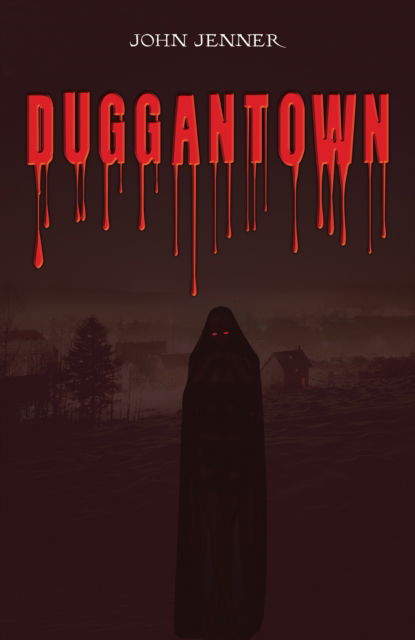 John Jenner · Duggantown (Paperback Book) (2025)