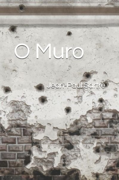 Cover for Jean-Paul Sartre · O Muro (Paperback Bog) (2019)