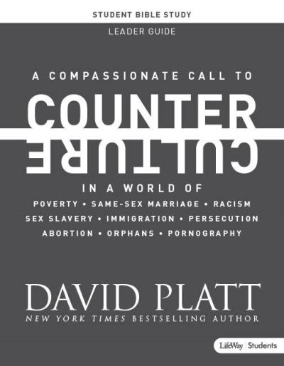 Counter Culture - Teen Bible Study Leader Kit - David Platt - Books - Lifeway Church Resources - 9781087750552 - March 1, 2021